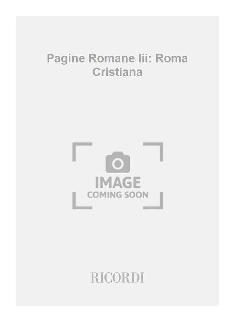 Pagine Romane Iii: Roma Cristiana